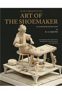 M. de Garsault's 1767 Art of the Shoemaker