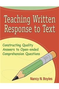 Teaching Written Response to Text