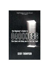 Beginners Guide to Darkness