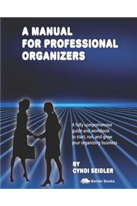 A Manual For Professional Organizers