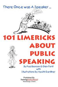 101 Limericks About Public Speaking