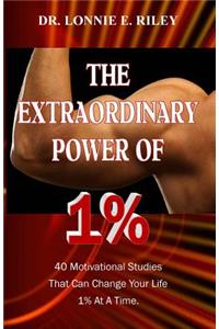 The Extraordinary Power of 1%