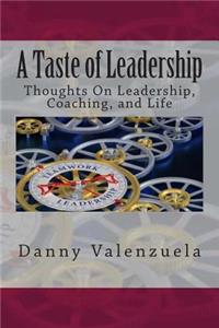A Taste of Leadership(TM)