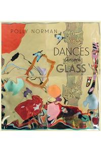 Dances Through Glass