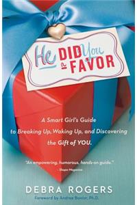 He Did You a Favor