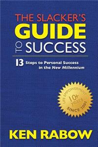 Slacker's Guide To Success