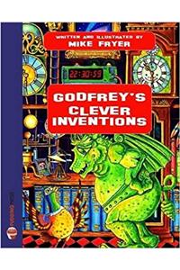 Godfrey's Clever Inventions