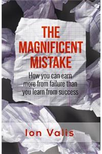 The Magnificent Mistake