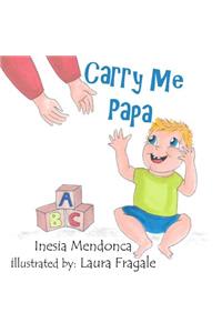 Carry Me Papa