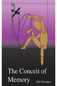 Conceit of Memory