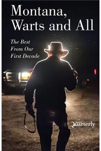 Montana, Warts and All