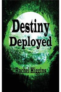 Destiny Deployed