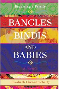 Bangles Bindis and Babies