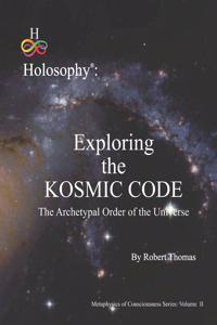 Exploring the Kosmic Code