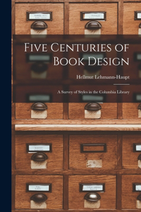 Five Centuries of Book Design