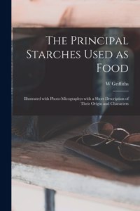 Principal Starches Used as Food
