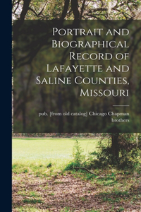 Portrait and Biographical Record of Lafayette and Saline Counties, Missouri