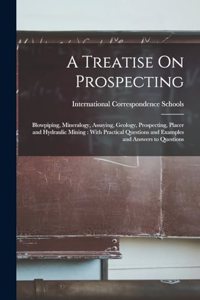 A Treatise On Prospecting