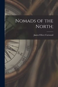 Nomads of the North;