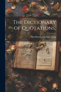 Dictionary of Quotations;
