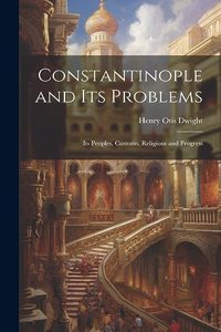 Constantinople and its Problems