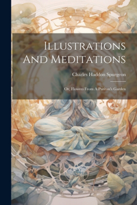 Illustrations And Meditations