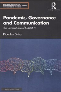 Pandemic, Governance and Communication: The Curious of COVID-19