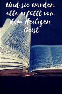Und sie wurden alle erfüllt von dem heiligen Geist