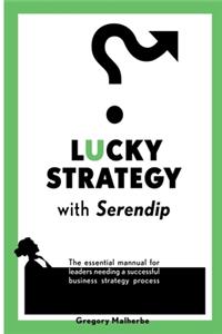 LUCKY STRATEGY with Serendip