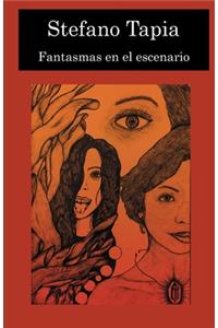 Fantasmas en el escenario.