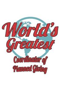 World's Greatest Coordinator of Planned Giving