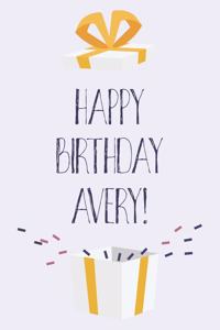 Happy Birthday Avery