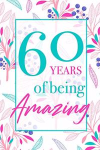 60 Years Of Being Amazing