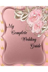 My Complete Wedding Guide