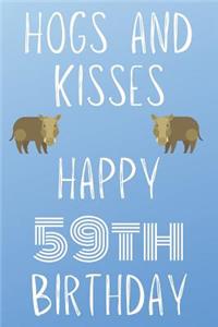 Hogs And Kisses Happy 59th Birthday