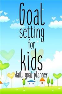 Goal Setting For Kids