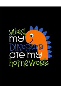 Yikes My Dinosaur Ate My Homework