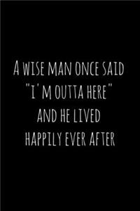A wise man once said 