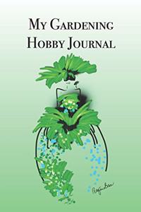 My Gardening Hobby Journal