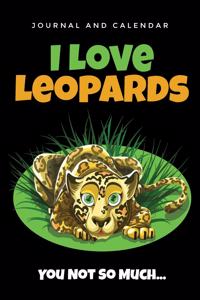I Love Leopards You Not So Much