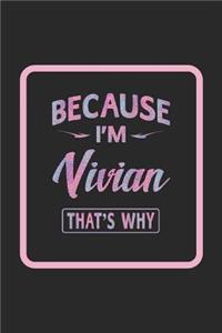 Because I'm Vivian That's Why