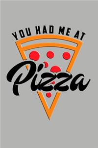 You Had Me at Pizza