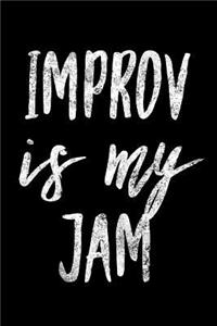 Improv Is My Jam