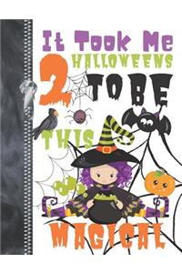 It Took Me 2 Halloweens To Be This Magical