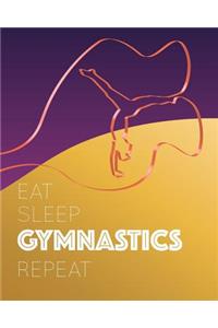 Eat Sleep Gymnastics Repeat