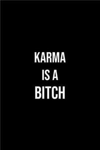 Karma is a Bitch