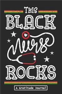 This Black Nurse Rocks - A Gratitude Journal