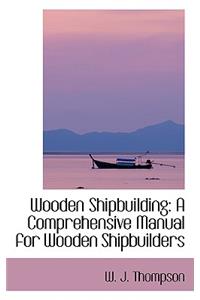 Wooden Shipbuilding