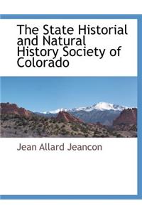 The State Historial and Natural History Society of Colorado