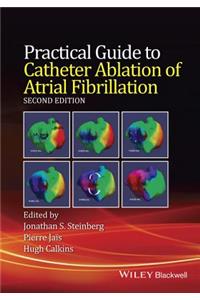 Practical Guide to Catheter Ablation of Atrial Fibrillation